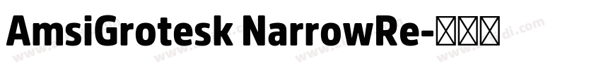 AmsiGrotesk NarrowRe字体转换